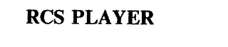 RCS PLAYER