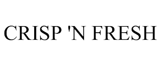 CRISP 'N FRESH