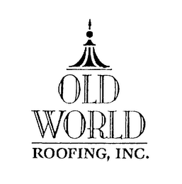 OLD WORLD ROOFING, INC.