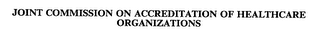 JOINT COMMISSION ON ACCREDITATION OF HEALTHCARE ORGANIZATIONS