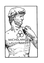 MICHELANGELO BUONARROTI