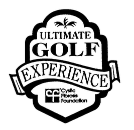 ULTIMATE GOLF EXPERIENCE CF CYSTIC FIBROSIS FOUNDATION