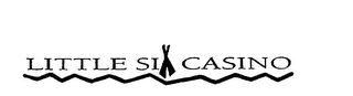 LITTLE SIX CASINO