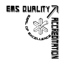 EMS QUALITY ACCREDITATION SEAL OF EXCELLENCE