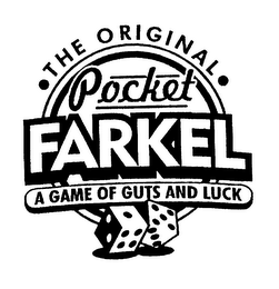 THE ORIGINAL POCKET FARKEL A GAME OF GUTS AND LUCK