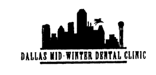 DALLAS MID-WINTER DENTAL CLINIC