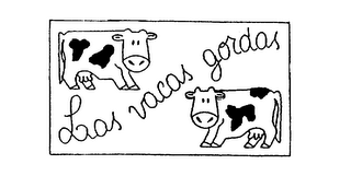 LAS VACAS GORDAS