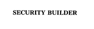 SECURITY BUILDER