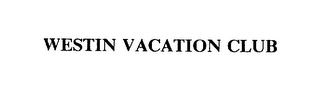 WESTIN VACATION CLUB