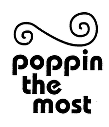 POPPIN THE MOST