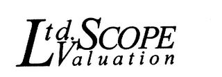 LTD. SCOPE VALUATION