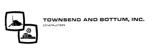 TOWNSEND AND BOTTUM, INC. CONSTRUCTORS