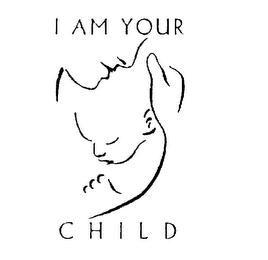 I AM YOUR CHILD