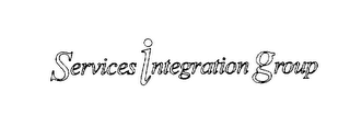 SERVICES INTEGRATION GROUP