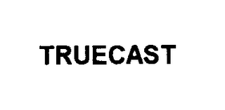TRUECAST