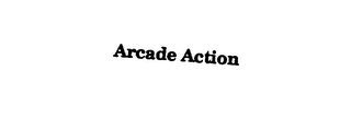 ARCADE ACTION