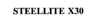 STEELLITE X30