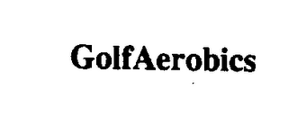 GOLFAEROBICS