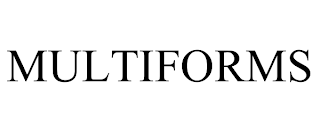 MULTIFORMS