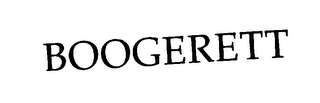 BOOGERETT