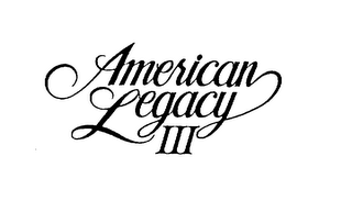 AMERICAN LEGACY III