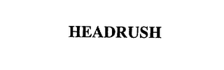 HEADRUSH