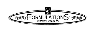 CSP FORMULATIONS MICHAEL G. GUY. R. PH.