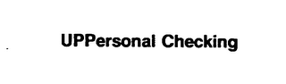 UPPERSONAL CHECKING