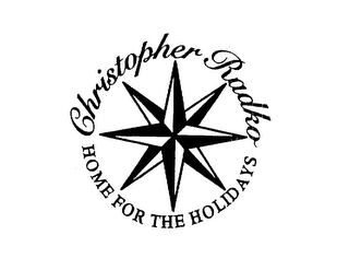 CHRISTOPHER RADKO HOME FOR THE HOLIDAYS