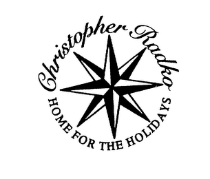 CHRISTOPHER RADKO HOME FOR THE HOLIDAYS