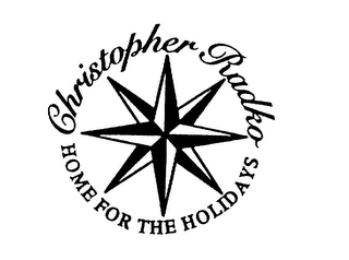 CHRISTOPHER RADKO HOME FOR THE HOLIDAYS