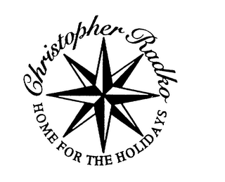 CHRISTOPHER RADKO HOME FOR THE HOLIDAYS