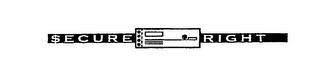 $ECURE RIGHT