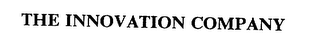 THE INNOVATION COMPANY