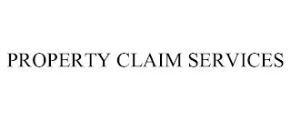 PROPERTY CLAIM SERVICES