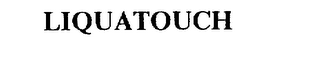 LIQUATOUCH