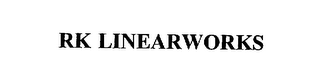 RK LINEARWORKS