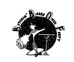 BITCHIN' BABES OVER FORTY