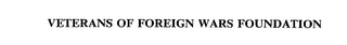 VETERANS OF FOREIGN WARS FOUNDATION