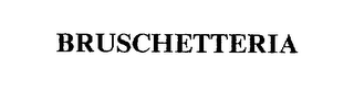 BRUSCHETTERIA