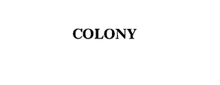 COLONY