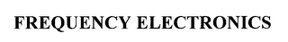 FREQUENCY ELECTRONICS