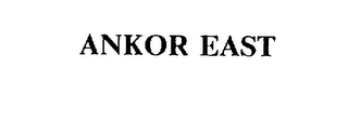 ANKOR EAST