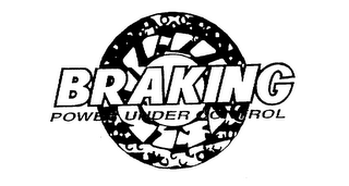 BRAKING POWER UNDER CONTROL