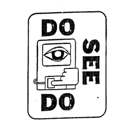 DO SEE DO