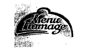 MENU FROMAGE