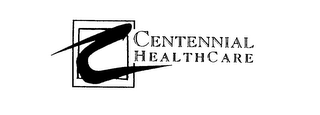 C CENTENNIAL HEALTHCARE