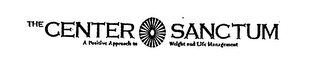 THE CENTER SANCTUM A POSITIVE APPROACH TO WEIGHT AND LIFE MANAGEMENT