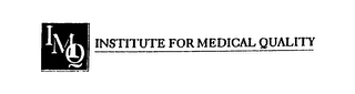 IMQ INSTITUTE FOR MEDICAL QUALITY