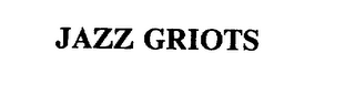 JAZZ GRIOTS